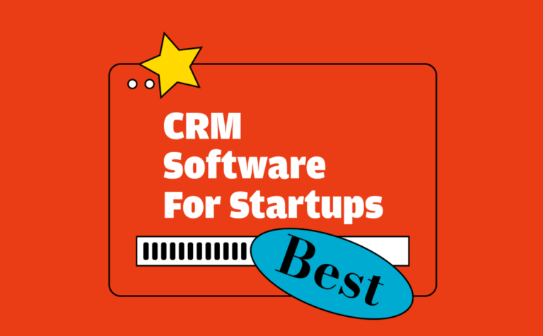 Best CRM Tools for Startups and Growing Businesses